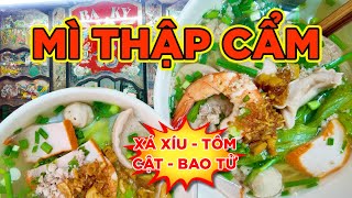 MÌ THẬP CẨM: CẬT - TÔM - XÁ XÍU! 50K! Saigon's Best