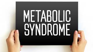 What is metabolic syndrome?