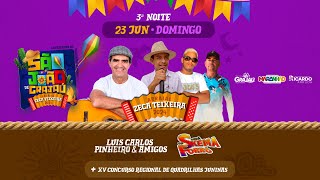 3ª NOITE DO ARRAIAL ZECA TEIXEIRA 2024