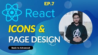 #7 React JS - Icons & Page design (Hindi)