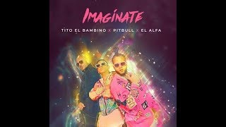 Tito El Bambino Ft. Pitbull & El Alfa - Imagínate [DEMBOW REMIX] (Dj Salva Garcia)