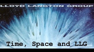 Lloyd Langton Group – Time, Space and LLG