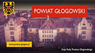 Sesja Rady Powiatu Głogowskiego nr 24