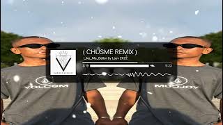 I_ike_Me_Better by Lauv ( CHUSME REMIX ) 2K22