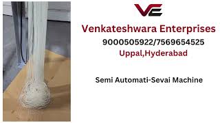 Semi Automatic Sevai Machine