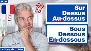 QUAND utiliser EN DESSOUS❓❗ Au-dessus, Dessous, Sur, Sous (Différences et Utilisations)