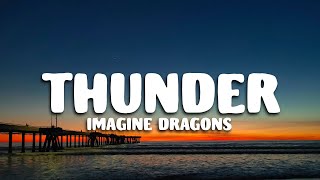 Imagine Dragons - Thunder (Lyrics)