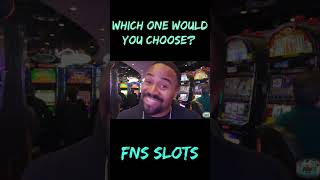 Which One Would You Choose?  #fnsslots #slotmachine #casino #slots #gambling #trending