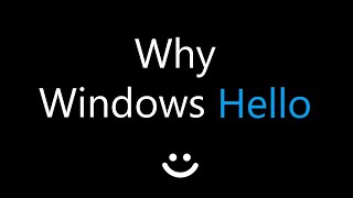 Why you need to use Windows Hello!