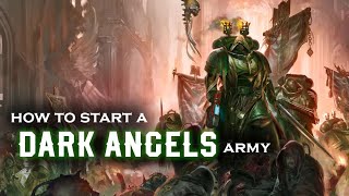 How to start a Dark Angels army in 10th edition of Warhammer 40k