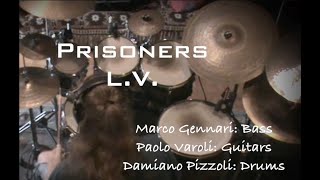 LV - Prisoners (Drum Recording Session)