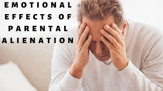 Emotional Effects of Parental Alienation