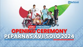 🔴Opening Ceremony Pekan Paralimpiade Nasional XVII Tahun 2024 di Stadion Manahan Solo