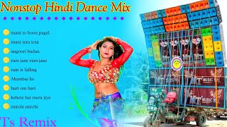 Non stop hindi dance mix |  Top To  Dance Dhamaka Hindi Mix 2024 | Dj Ts Remix | Dj Bm Remix