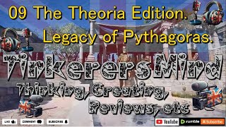 ⚔️ 09 - Theoria Edition 🛡️ The Legacy of Pythagoras  - By TinkerersMind.