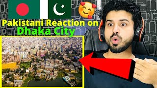 Pakistani Reaction on Bangladesh You won't believe this is Dhaka City | Asian Reaction