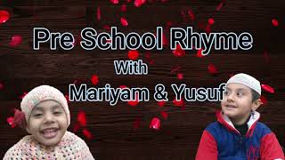 Mariyam Reciting Bismillah Rhyme||Pre School Rhyme with yusuf & Mariyam