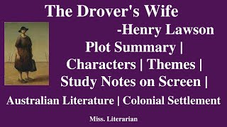 The Drover's Wife by Henry Lawson |Summary| Characters |Themes| Notes #thedroverswife #henrylawson