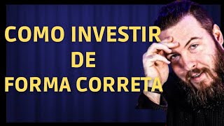 COMO INVESTIR DE FORMA CORRETA -  THIAGO NIGRO ( PRIMO RICO)