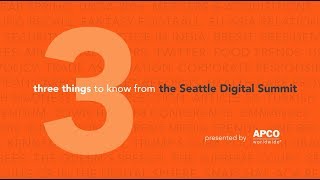 Three Things to Know From the Seattle Digital Summit