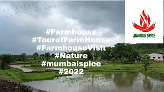 #Farmhouse #TourofFarmHouse #FarmhouseVisit #Nature #Vlog #mumbaispice #2022