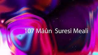 107 - Mâûn  Suresi Meali