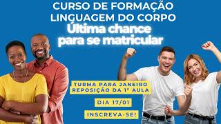 ÚLTIMA CHANCE PARA SE MATRICULAR NO CURSO DE LINGUAGEM DO CORPO DE 2024!