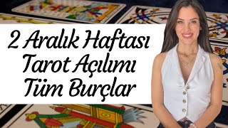 2 ARALIK HAFTASI!  KOÇ BOĞA İKİZLER YENGEÇ ASLAN BAŞAK TERAZİ AKREP YAY OĞLAK KOVA BALIK BURÇLARI