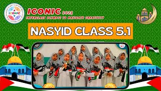 ICONIC 2023 | LOMBA NASYID KELAS 5.1