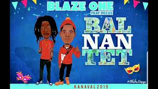 Blaze One - KANAVAL (BAL NAN TET)