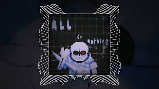 DustTrust - All Or Nothing [Original V2] (Reuploaded)