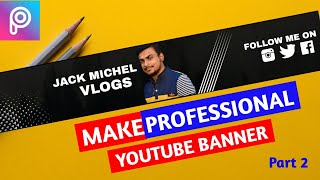 Make professional  banner | YouTube channel banner kaise banaye | Make YouTube channel banner