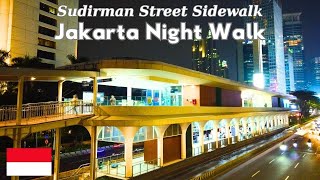 Walking Tour Jakarta - Jalan Sudirman Sidewalk to Dukuh Atas Transjakarta Stop and Sudirman Station