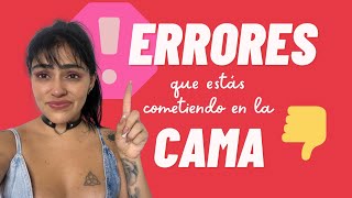 ERRORES que estás cometiendo en la CAMA 😨 | Estef Palacios