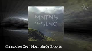 Christopher Coe — Mountain of Grooves — MNTNSofSLNC — Awesome Soundwave — ASWR02