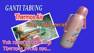 Cara mengganti tabung termos