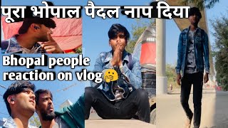 पूरा भोपाल पैदल घूम लिया || BHOPAL CITY VLOG  || Aneesh Vlogs