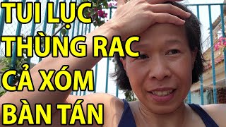 #45- HÀNG XÓM VN HỎI TẠI SAO LẠI ĐI LỤC THÙNG RÁC BÊN MỸ