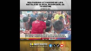 Mga pagbaha at pagguho ng lupa naitala na sa Bicol Region dahil sa TS Kristine | Bombo Radyo