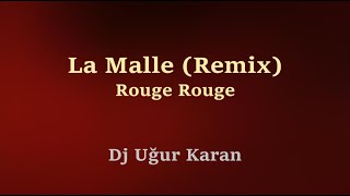 La Malle (Remix)