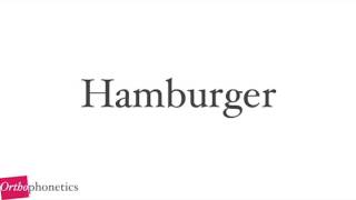 How to pronounce Hamburger