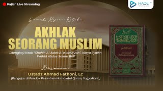 Adab Seorang Muslim [Sesi.52 ] Adab Memberi Salam. Bag 2, - Ustadz Muhammad Fathoni, Lc