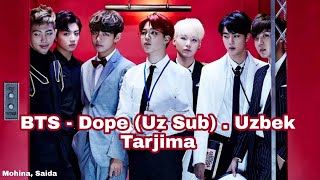 BTS - Dope 쩔어 (Uz Sub) Uzbek Tarjima by MoHina Saida