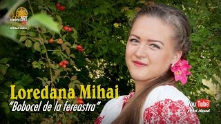 LOREDANA MIHAI . Bobocel de la fereastra (oficial video)