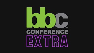 BBC Conference Extra - Episode 3: Business agility & cybersecurity