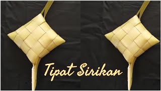 CARA MEMBUAT TIPAT SIRIKAN (NGANTEN)