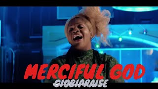 MERCIFUL God by Giobipraise (official video) #multivationalmusicvideo #soulliftingmusicvideo