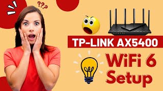 Tp link Ax5400 WiFi 6 Setup