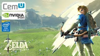 The Legend Of Zelda Breath Of The Wild [CEMU 1.11.0 - NVIDIA 940M]