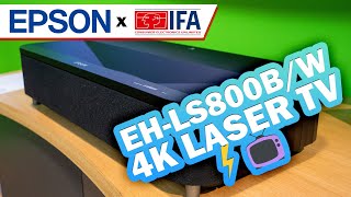 NEU: EPSON EH-LS800B/W 4K Laser TV (Ultrakurzdistanzprojektor) auf der IFA 2022